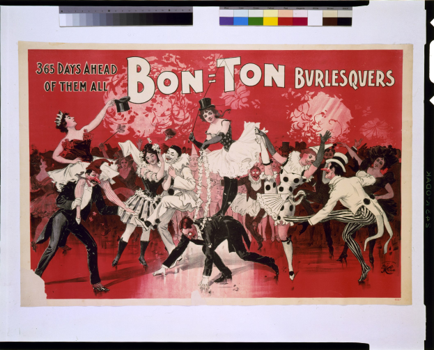 Ein Plakat mit einer Gruppe von Menschen in bunten Kostümen, die tanzen, mit dem Text "Bon-Ton Burlesquers - 365 Tage Vor Allen" oben drauf.